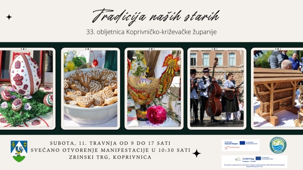 Posjetite manifestaciju &bdquo;Tradicija na&scaron;ih starih&ldquo; i uživate u predstavljanju vrijedne ba&scaron;tine na&scaron;e županije