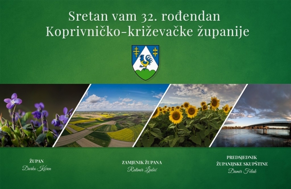 Sretan Vam 32. rođendan Koprivničko-križevačke županije!