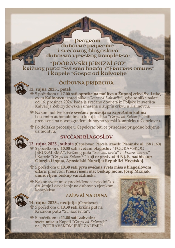 Duhovna priprema i svečani blagoslova duhovno vjerskog kompleksa “PODRAVSKI JERUZALEM”, Križnog puta “Svi smo braća” / „Fratres Omnes“  i  Kapele “Gospa od Kalvarije”