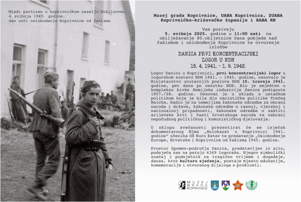 Obilježavanje 80. obljetnice Dana pobjede nad  fašizmom i oslobođenja Koprivnice te otvaranje izložbe Danica prvi koncentracijski logor u NDH 15.4.1941. – 1.9.1942.